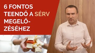 6 fontos teendő a Sérv megelőzéséhez