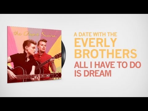 All I Have To Do Is Dream Video