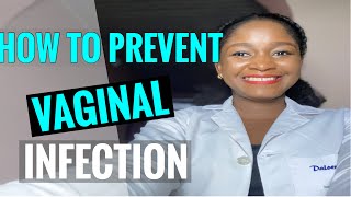 VAGINAL INFECTION: VERY SIMPLE BUT EFFECTIVE WAYS TO PREVENT IT.