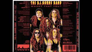 The D.J. Burns Band - 1992 - Wasn That You (EP)