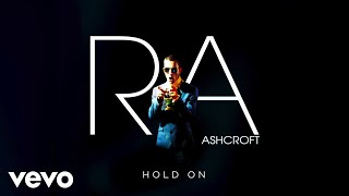 Video thumbnail of "Richard Ashcroft - Hold On (Official Audio)"