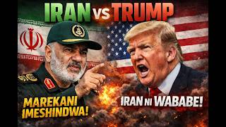 KAMANDA WA JESHI LA IRAN  AKIRI MAREKANI IMESHINDWA VITA, AMTAKA TRUMP KUKIRI IRAN NI WABABE .