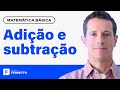 Domine as Operações de Adição e Subtração com Números Inteiros e Decimais | Aula 1 de Matemática Básica 📚