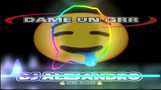 🔥DAME UN GRR❌DJ ALEJANDRO CAR AUDIO🔥