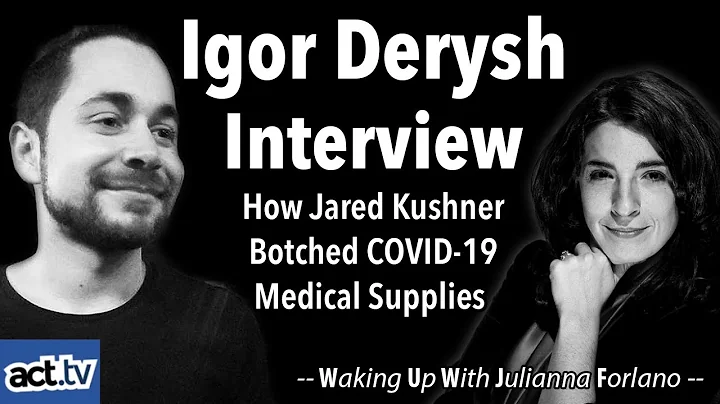 Igor Derysh Interview: How Jared Kushner Botched C...