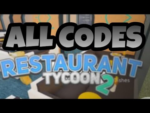 All Codes Restaurant Tycoon 2 Roblox Bloodowskyy Youtube - all codes restaurant tycoon 2 roblox bloodowskyy