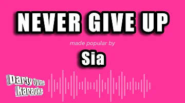 Sia - Never Give Up (Karaoke Version)