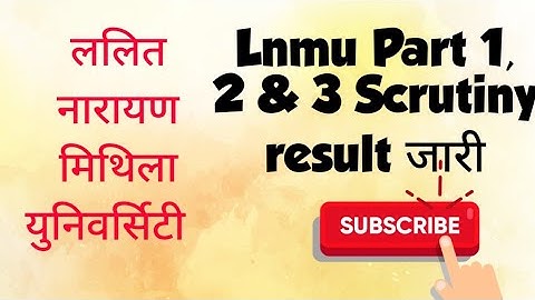 lnmu part 1,2 and part 3 result (scrutiny) 2021. जारी हो गया Scrutiny result .