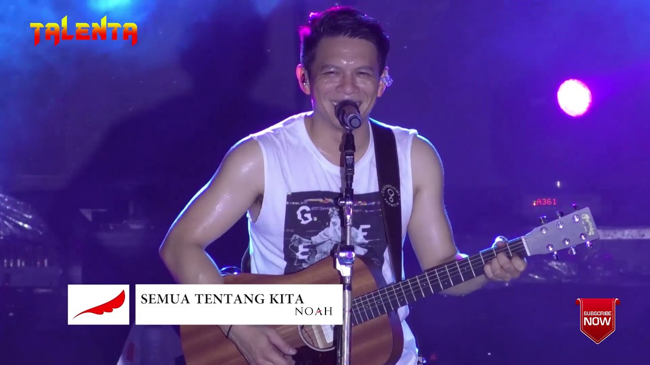 NOAH - SEMUA TENTANG KITA [ BIG KONSER PANGKALPINANG 