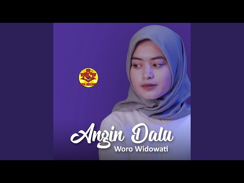 Angin Dalu - Woro Widowati