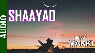 Shaayad Vaishali & Makki