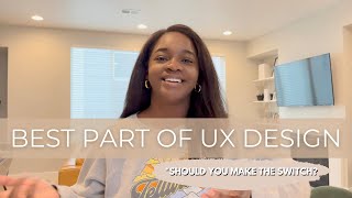 What I Love About Being a UX Designer | Should You Consider It