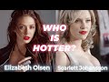 Scarlett Johansson VS Elizabeth Olsen ★ Who is HOTTER 2020 ★