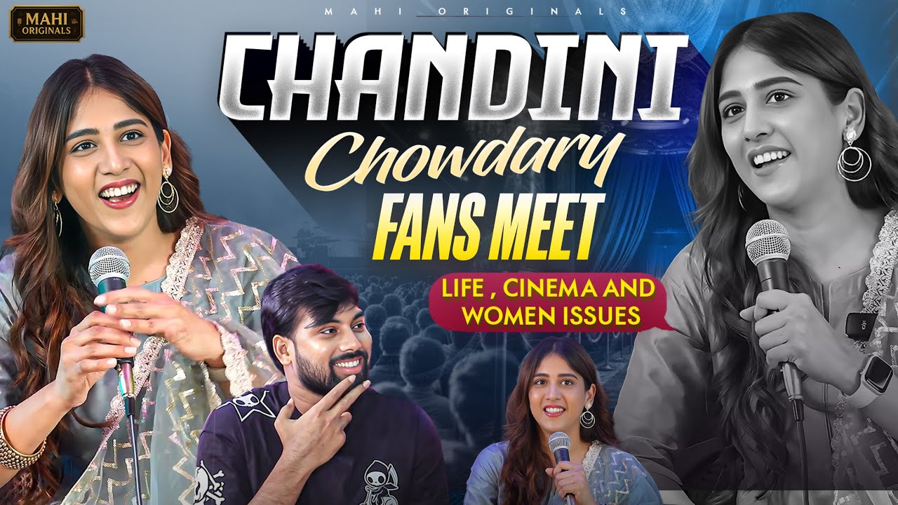 Chandini Chowdary fans meet❤️ | Her Most Honest Talk Ever! | Mahi originals | Chandini chowdary