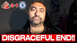 NIGHTMARE SEASON COMES TO A DISGRACEFUL END!! | Sunderland 2-1 Chelsea Reaction