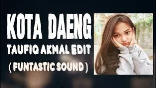 KOTA DAENG REMIX