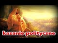 ks. Tomasz Kostecki: Kazanie polityczne. O miłości Ojczyzny.