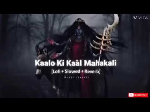 Kalon ke kal Mahakali || Manisha Agarwal movies ||slow+rofi+reverb #video #kalokikalmahakali #viral