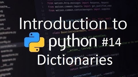 Introduction to Python #14 Dictionaries