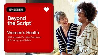Episode 5: Women's Health Questions Your Pharmacist Can Answer | Beyond the Script | CVS Pharmacy
