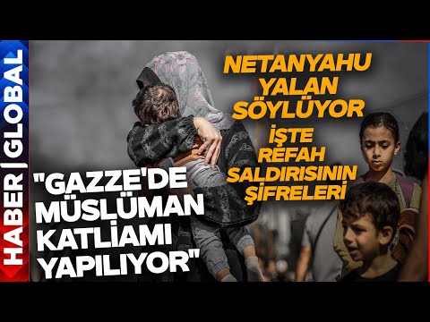 Gazze'de Müslüman Kıyımı Yapılıyor! İşte İsrail'in Refah Saldırısının Perde Arkası!