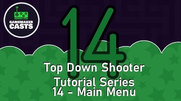 Top down shooter Series in GameMaker Studio 2 - Part 14 - Main Menu