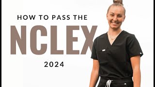 How to pass the 2024 NextGen NCLEXRN on the FIRST try // tips and tricks