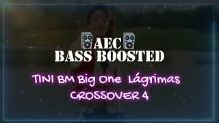 TINI BM Big One  Lágrimas  CROSSOVER 4 🅱🅰🆂🆂 🅱🅾🅾🆂🆃🅴🅳