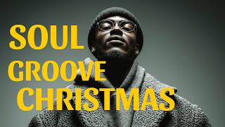 Soul Grooves Christmas | Warm Funky Soul – Cozy Holiday Night Vibes