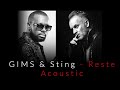 GIMS & Sting - Reste - Acoustic