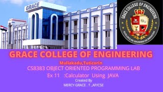 Celebrity GRACE COE – CSE – CS 8383 – OO PROGRAMMING LAB  – Ex No : 11 –Calculator Using JAVA Wealth