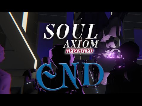 Soul Axiom Rebooted #16 прохождение (Конец)