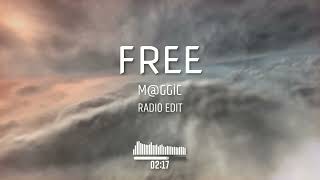 M@GGiC - Free (Radio Edit)