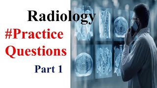 2023 radiology practice questions PART:1