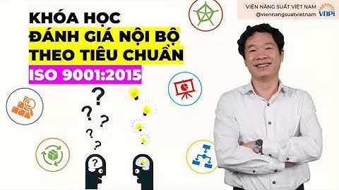 Xây dựng quy trình đánh giá nội bộ iso 9000 năm 2024