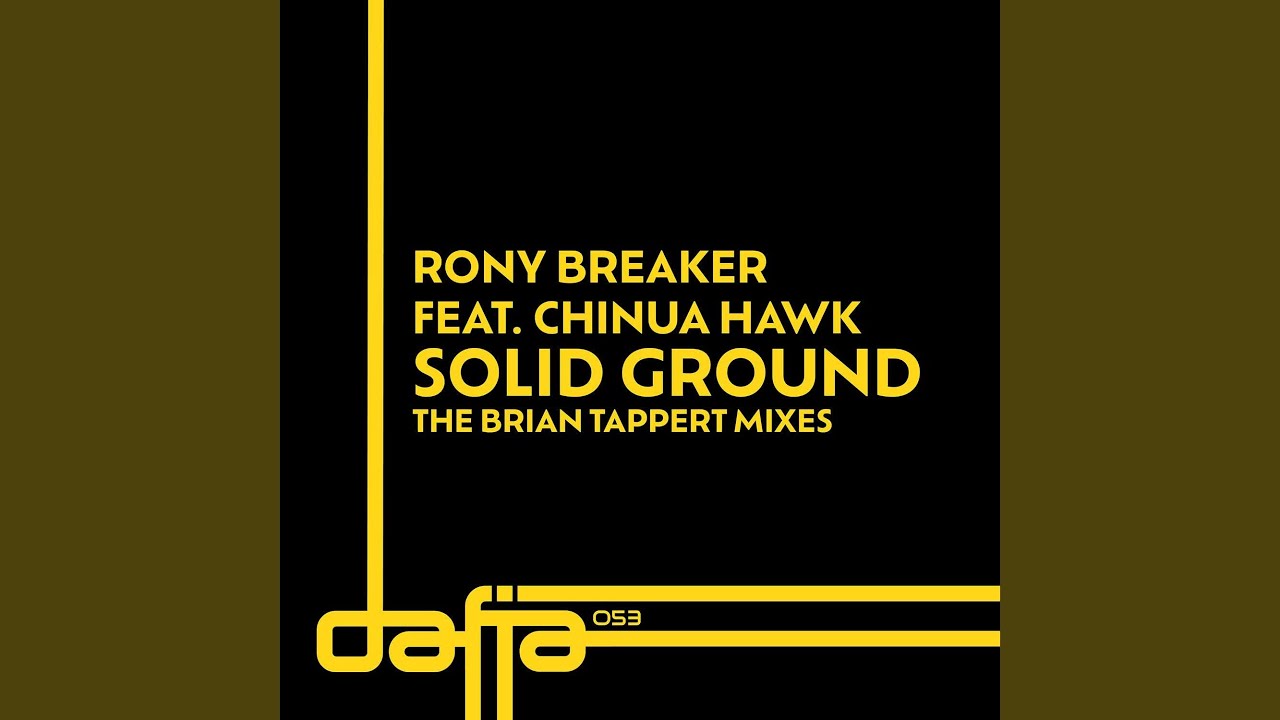 Solid Ground (feat. Chinua Hawk) (Brian Tappert for the Heads Remix)