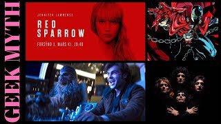 Geek Myth ep 42 - Red Sparrow Review! Han solo bombs! Jamie Foxx is Spawn!