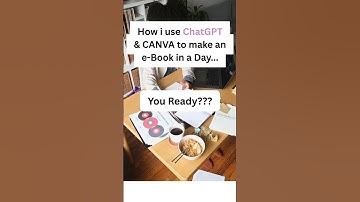 Creating an eBook in a day with Canva and ChatGPT for Free!