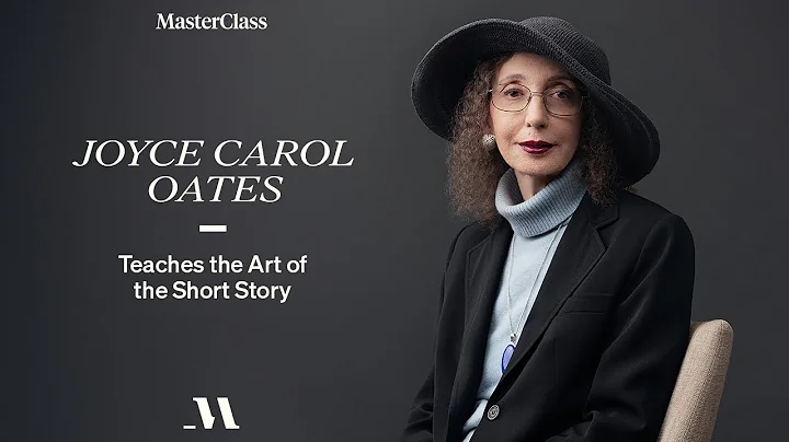 Joyce Carol Oates Teaches the Art of the Short Sto...