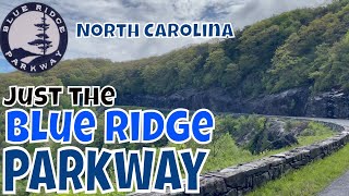 Just the Blue Ridge Parkway Please! North Carolina