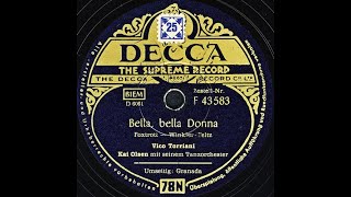 Bella, Bella Donna, Foxtrott - Vico Torriani, Kai Olsen mit seinem Tanzorchester