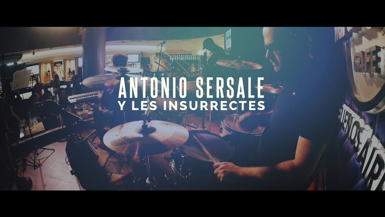 Antonio Sersale y les insurrectes - Hard Rock Cafe Buenos Aires - Esperando sol