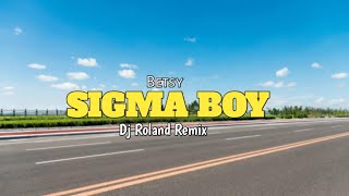Betsy & Мария Янковская - Sigma Boy ( Remix ) Dj Roland Remix