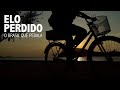 ELO PERDIDO - O BRASIL QUE PEDALA