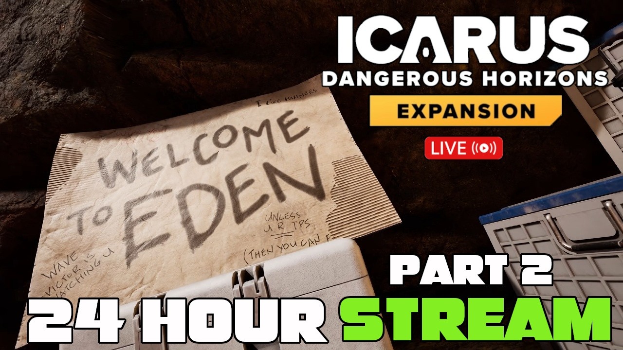 Icarus Dangerous Horizons DLC Is Finally HERE! Let's Do A 24 Hour Stream! Veteran Prospector Part 2