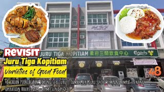Revisit Juru Tiga Kopitiam - Varieties of Good Food