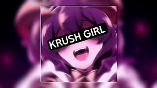 Krush Girl (Tiktok Remix)