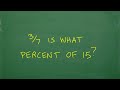 3/7 is what % of 15? Let’s learn basic percent