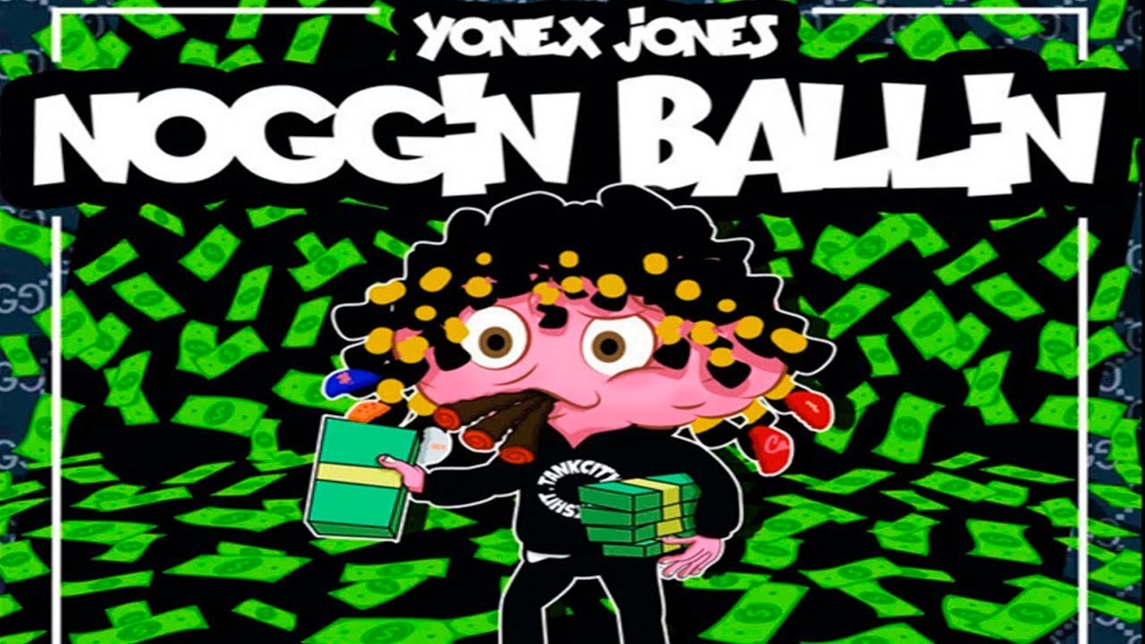 Watch Yonex Jones - Noggin Ballin on YouTube Watch Yonex Jones - Noggin Ballin on YouTube