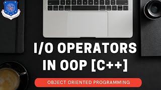 IO Operators in OOP | IO Operators in C++ | Input Output Operator | IO Operator |C++ Programming|OOP